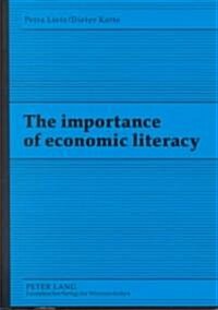 The Importance of Economic Literacy (Paperback)