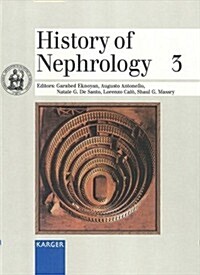 History of Nephrology 3 (Hardcover, Reprint)