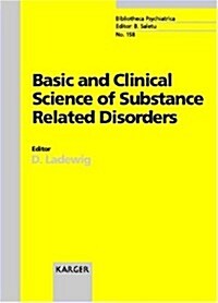 Basic and Clinical Science of Substance Related Disorders (Hardcover)