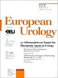 A1-Adrenoceptors As Targets for Therapeutic Agents in Urology (Paperback)
