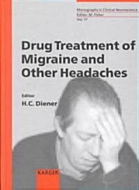 Drug Treatment of Migraine and Other Headaches (Hardcover)