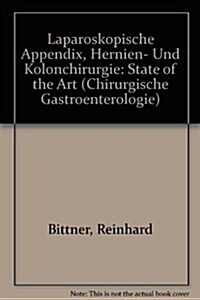 Laparoskopische Appendix-, Hernien-Und Kolonchirurgie (Paperback)