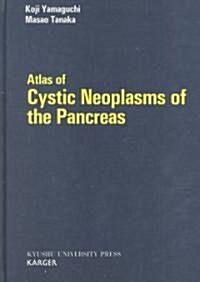 Atlas of Cystic Neoplasms of the Pancreas (Hardcover)
