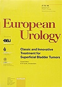 Classic and Innovative Treatment for Superficial Bladder Tumors (Paperback)