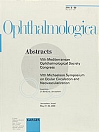 Mediterranean Ophthalmological Society Congress Michaelson Symposium on Ocular Circulation and Neovascularization (Paperback)