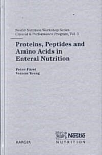 Proteins, Peptides and Amino Acids in Enternal Nutrition (Hardcover)