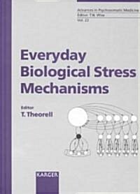 Everyday Biological Stress Mechanisms (Hardcover)