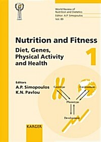 Diet, Gene, Physical Activity and Health 4th International Conference on Nutrition and Fitness, Athens, May 2000 (Hardcover)