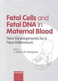 Fatal Cells and Fetal DNA in Maternal Blood (Hardcover)