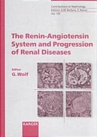 The Renin-Angiotensin System and Progression of Reanl Diseases (Hardcover)