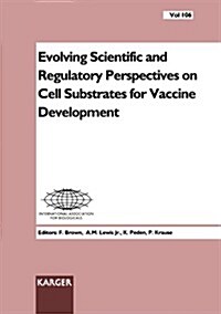 Evolving Scientific and Regulatory Perspectives on Cell Substrates for Vaccine Development (Paperback)