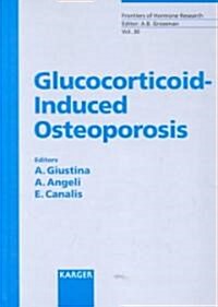 Glucocorticoid-Induced Osteoporosis (Hardcover)