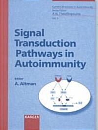 Signal Transduction Pathways in Autoimmunity (Hardcover)