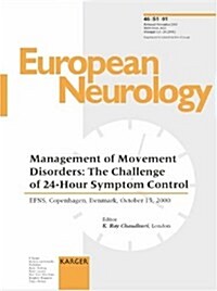 Management of Movement Disorders the Challenge of 24-Hour Symptom Control (Paperback)