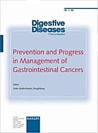 Prevention and Progress in Management of Gastrointestinal Cancers (Paperback)