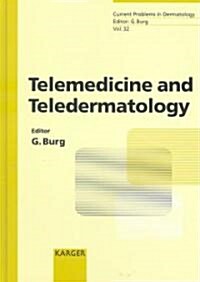 Telemedicine and Teledermatology (Hardcover)