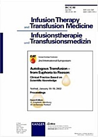 Autologous Transfusion - From Euphoria to Reason (Paperback)