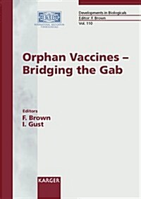 Orphan Vaccines, Bridging the Gap (Paperback)