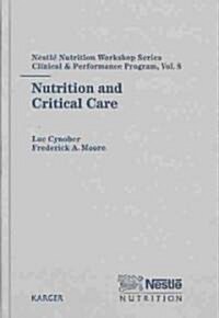 Nutrition and Critical Care (Hardcover)