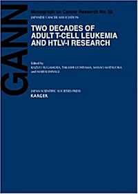 Two Decades of Adult T-Cell Leukemia and Htlv-I Research (Hardcover)