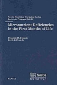 Micronutrient Deficiencies in the First Months of Life (Hardcover)