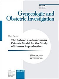 The Baboon As a Nonhuman Primate Model for the Study of Human Reproduction (Paperback)