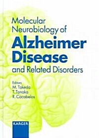 Molecular Neurobiology of Alzheimer Disease and Related Disorders (Hardcover)