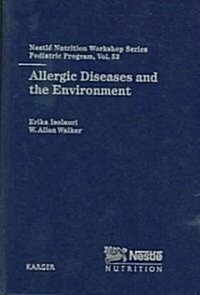 Allergic Diseases and the Environment (Hardcover)