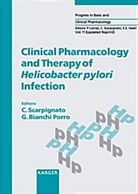 Clinical Pharmacology and Therapy of Helicobacter Pylori Infection (Hardcover, Updated)