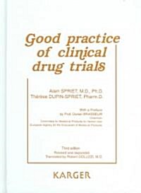 Good Practice Of Clinical Drug Trials (Hardcover, 3rd, Revised, Expanded)