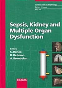 Sepsis, Kidney and Multiple Organ Dysfunction (Hardcover, 1st)