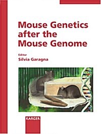 Mouse Genetics After The Mouse Genome (Hardcover)