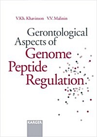 Gerontological Aspects Of Genome Peptide Regulation (Hardcover)