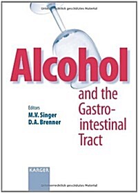 Alcohol And the Gastrointestinal Tract (Paperback)