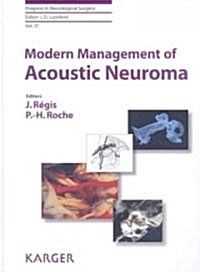 Modern Management of Acoustic Neuroma (Hardcover, 1st)