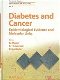 Diabetes and Cancer: Epidemiological Evidence and Molecular Links (Hardcover)