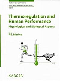 Thermoregulation and Human Performance: Physiological and Biological Aspects (Hardcover)