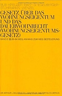 Gesetz Uber Das Wohnungseigentum Und Das Dauerwohnrecht, Wohnungseigentumsgesetz (Hardcover)