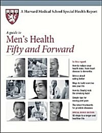 A Guide to Mens Health Fifty and Forward (Paperback)