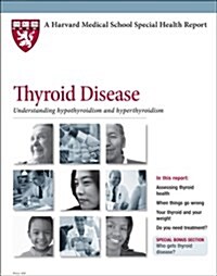 Thyroid Disease : Understanding Hypothyroidism and Hyperthyroidism (Paperback)