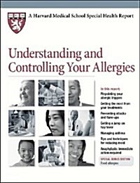 Understanding and Controlling Your Allergies (Paperback)