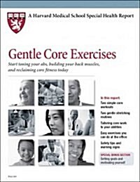 Gentle Core : Start Toning Your ABS, Building Your Back Muscles, and Reclaiming Core Fitness Today (Paperback)