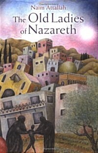 The Old Ladies of Nazareth (Hardcover)