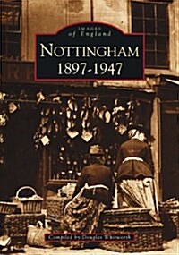 Nottingham 1897-1947 (Paperback)