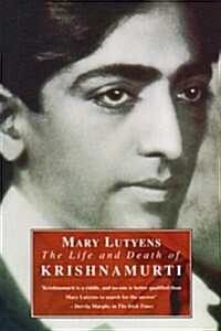 The Life and Death of Krishnamurti (Paperback)