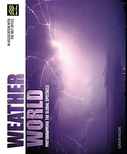Weather World : Photographing the Global Spectacle (Paperback)