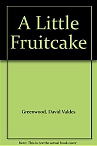 A Little Fruitcake (Hardcover)