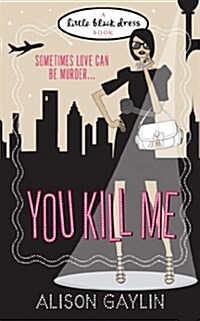 You Kill Me (Paperback)