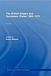 Guide to Government Ministers : The British Empire and Successor States 1900-1972 (Hardcover)