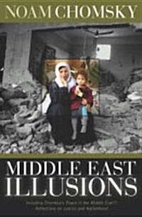 Middle East Illusions : Including Peace in the Middle East? : Reflections on Justice and Nationhood (Paperback, UK ed)